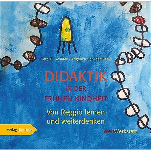 Didaktik in der frühen Kindheit, Gerd E. Schäfer, Angelika von der Beek