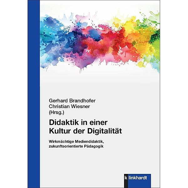 Didaktik in einer Kultur der Digitalität