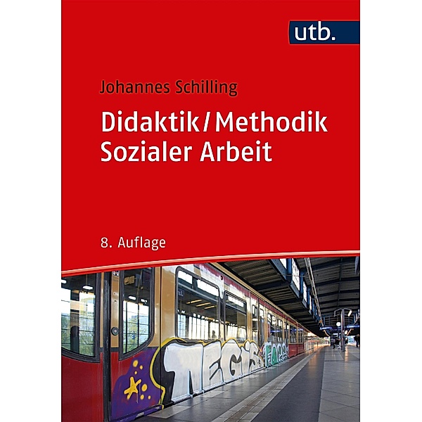 Didaktik / Methodik Sozialer Arbeit, Johannes Schilling