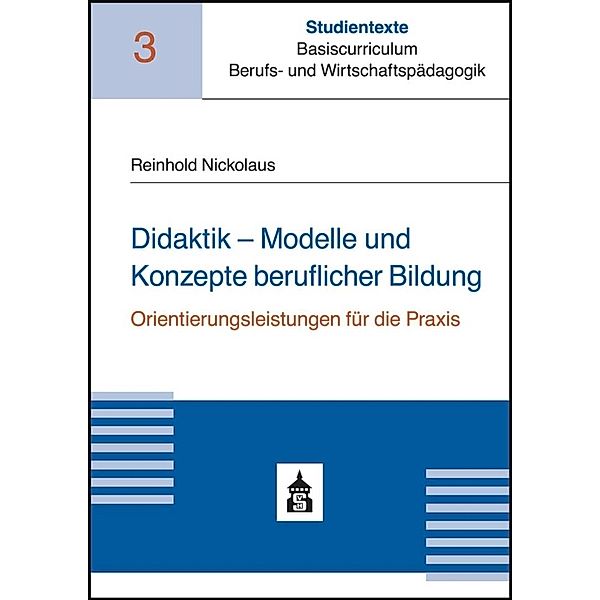Didaktik - Modelle und Konzepte beruflicher Bildung, Reinhold Nickolaus