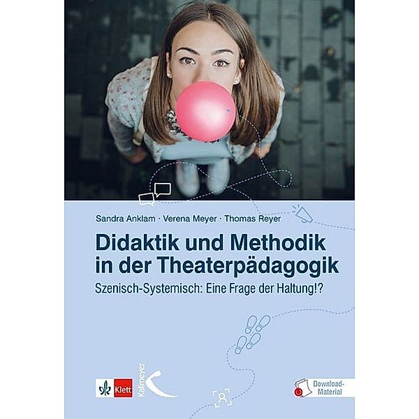 Didaktik und Methodik in der Theaterpädagogik, m. 1 Beilage, Sandra Anklam, Verena Meyer, Thomas Reyer