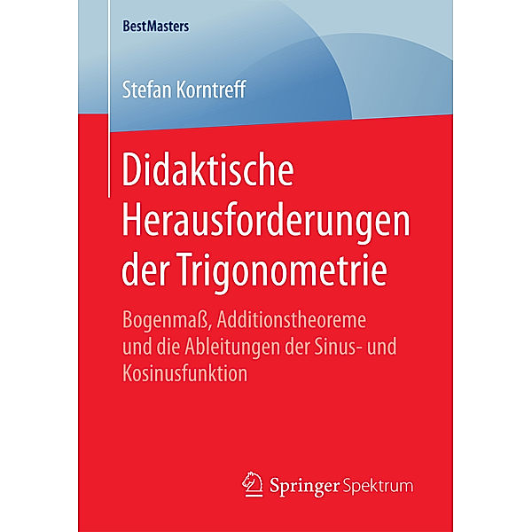 Didaktische Herausforderungen der Trigonometrie, Stefan Korntreff