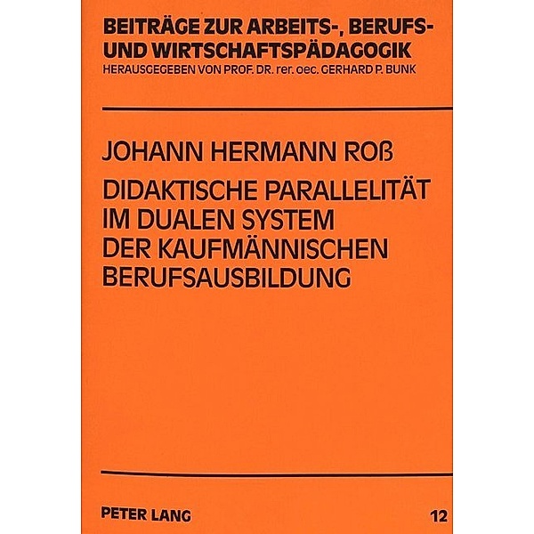Didaktische Parallelität im dualen System der kaufmännischen Berufsausbildung, Johann Hermann Ross