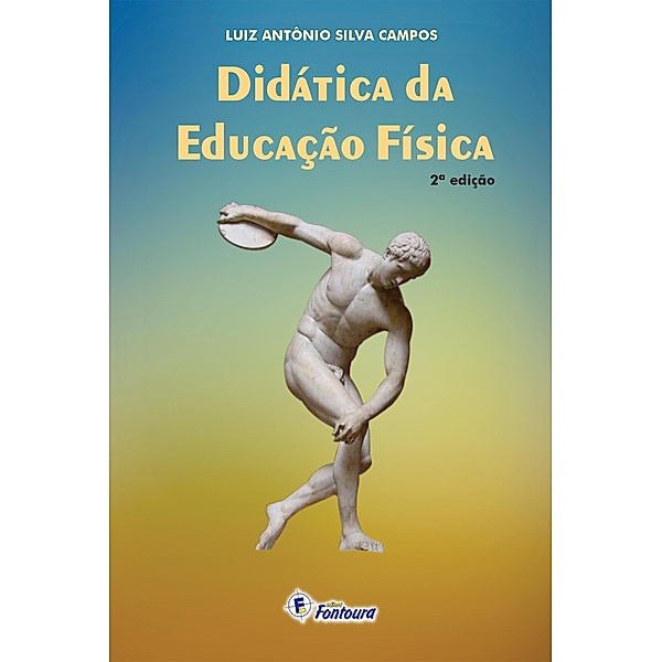 Didática da Educação Física, Silva Campos Luiz Antônio