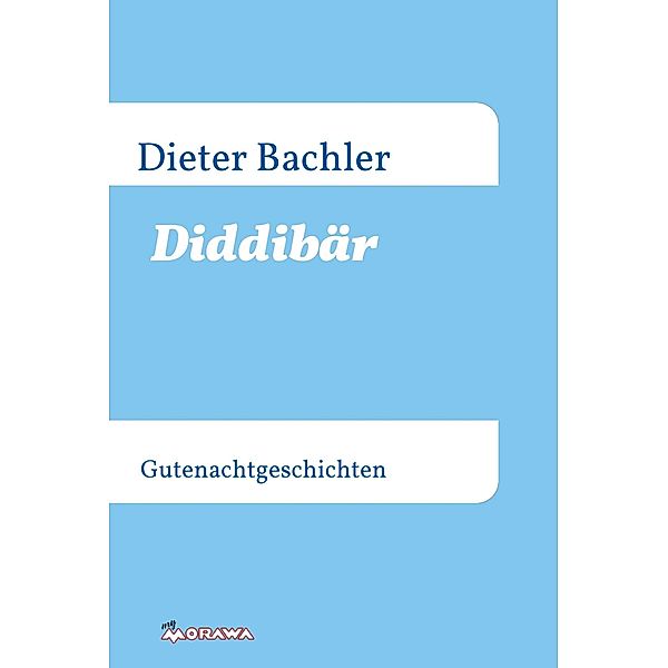 Diddibär, Dieter Bachler