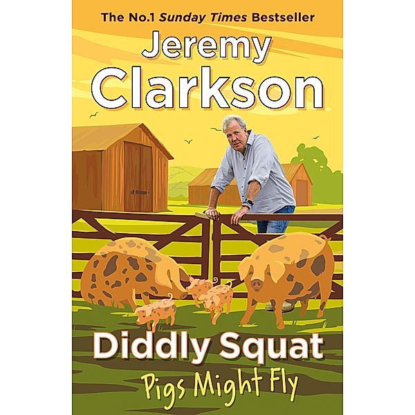 Diddly Squat: Pigs Might Fly, Jeremy Clarkson