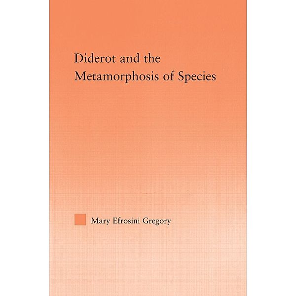 Diderot and the Metamorphosis of Species, Mary Gregory