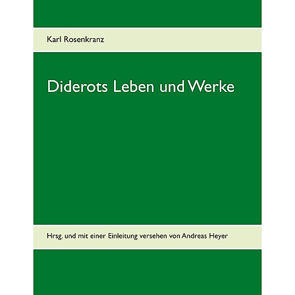 Diderots Leben und Werke, Karl Rosenkranz