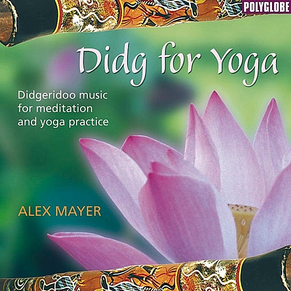 Didg For Yoga, Alex Mayer