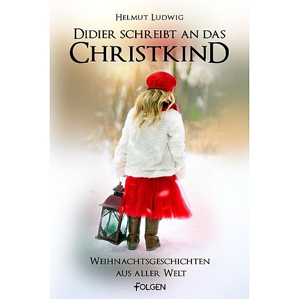 Didier schreibt an das Christkind, HELMUT LUDWIG