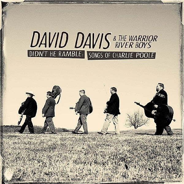 Didn'T He Ramble-Songs Of Charlie Poole, David Davis