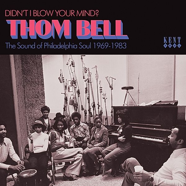 Didn'T I Blow Your Mind? Thom Bell - Philly Soul, Diverse Interpreten