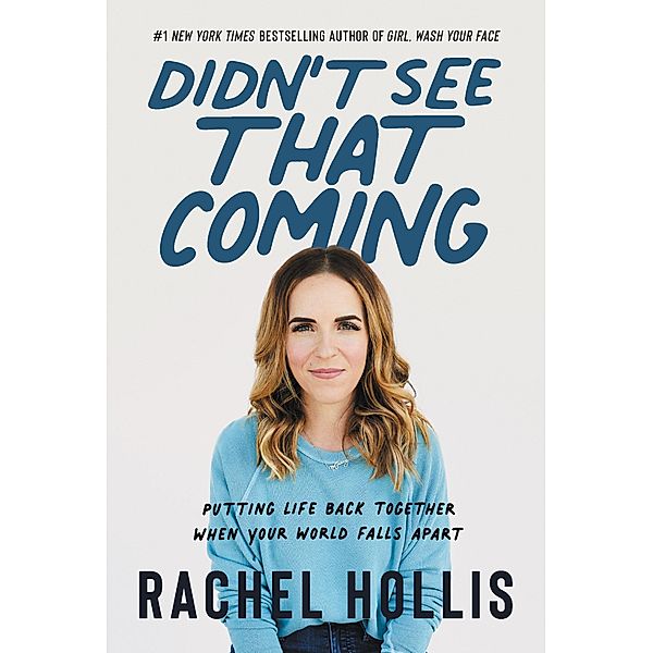 Didn't See That Coming, Rachel Hollis