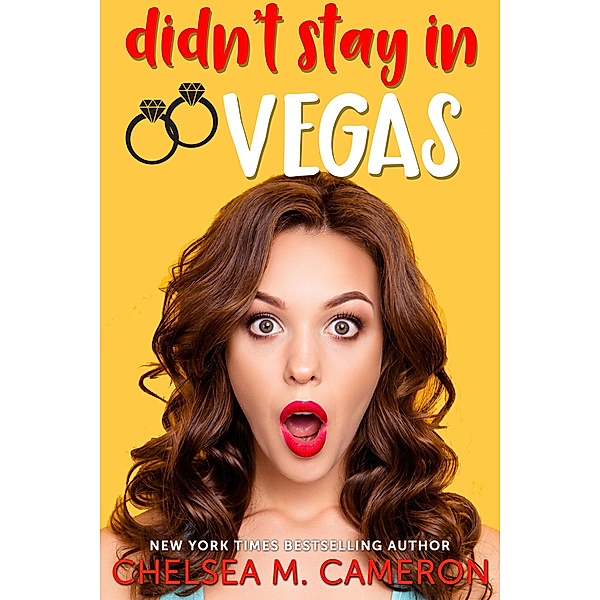 Didn't Stay in Vegas, Chelsea M. Cameron