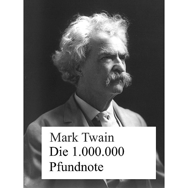 Die 1.000.000 Pfundnote, Mark Twain