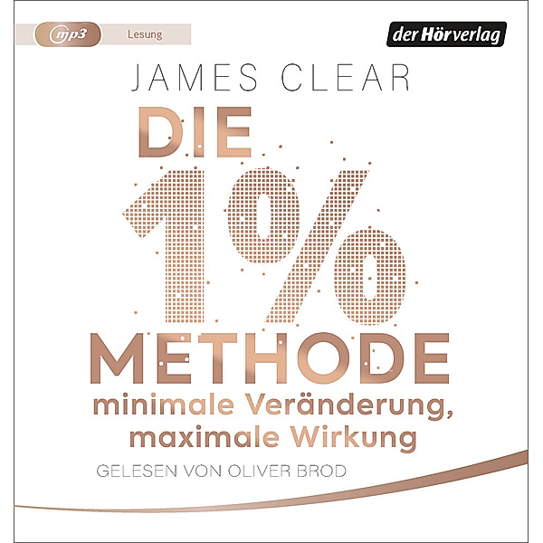 Die 1%-Methode - Minimale Veränderung, maximale Wirkung,1 Audio-CD, 1 MP3, James Clear