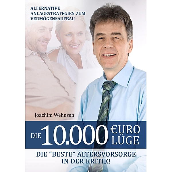 Die 10.000 Euro Lüge, Joachim Wehnsen