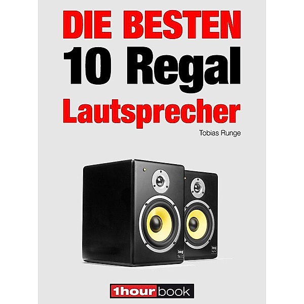 Die 10 besten Regal-Lautsprecher, Tobias Runge, Jochen Schmitt, Michael Voigt