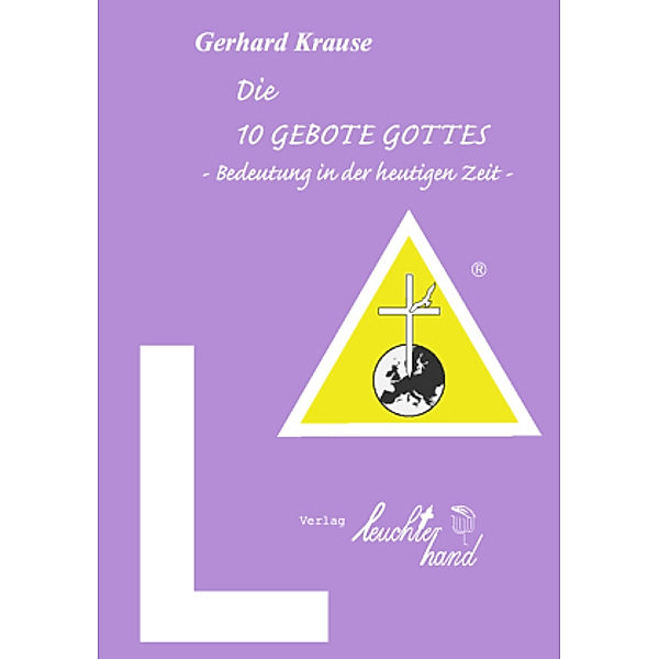 Die 10 GEBOTE GOTTES, Gerhard Krause