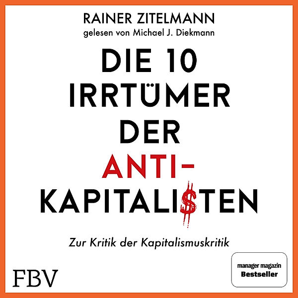 Die 10 Irrtümer der Antikapitalisten, Rainer Zitelmann