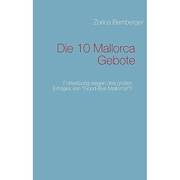 Die 10 Mallorca Gebote, Zorica Bamberger