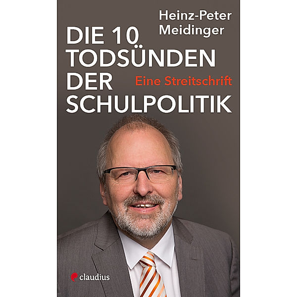 Die 10 Todsünden der Schulpolitik, Heinz-Peter Meidinger
