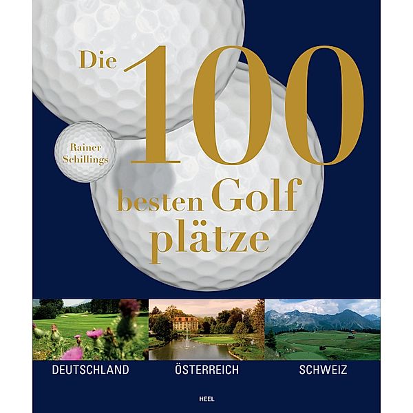 Die 100 besten Golfplätze, Rainer Schillings