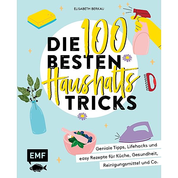 Die 100 besten Haushalts-Tricks, Elisabeth Berkau