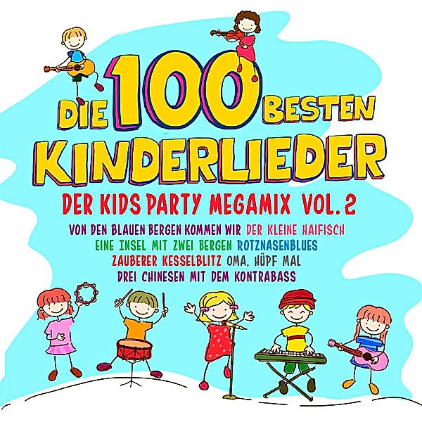 Die 100 besten Kinderlieder Vol.2, Diverse Interpreten