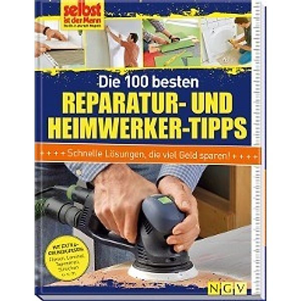 Die 100 besten Reparatur- und Heimwerker-Tipps