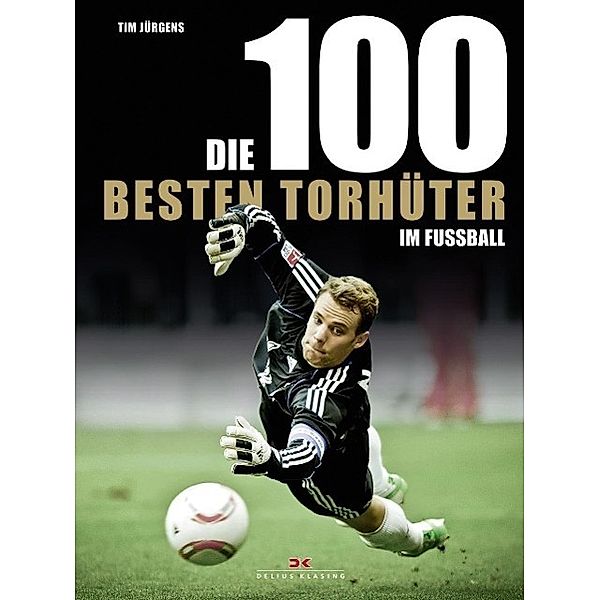 Die 100 besten Torhüter im Fußball, Tim Jürgens