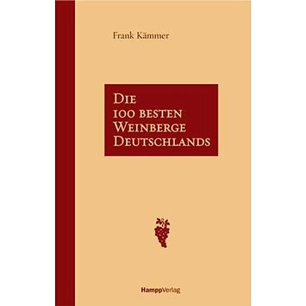 Die 100 besten Weinberge Deutschlands, Frank Kämmer