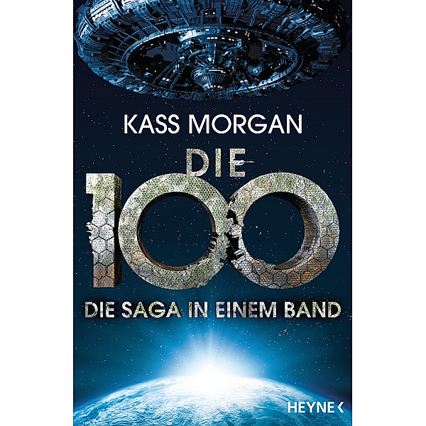 Die 100 - Die Saga in einem Band, Kass Morgan