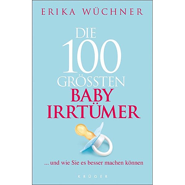 Die 100 größten Babyirrtümer, Erika Wüchner