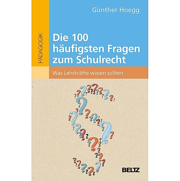 Die 100 häufigsten Fragen zum Schulrecht, Günther Hoegg