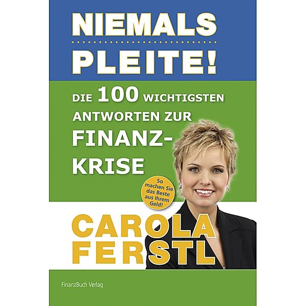 Die 100 wichtigsten Antworten zur Finanzkrise, Ferstl Carola