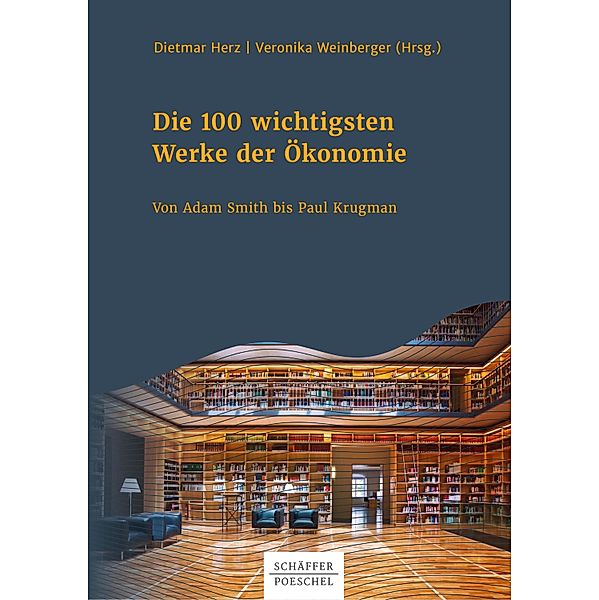 Die 100 wichtigsten Werke der Ökonomie