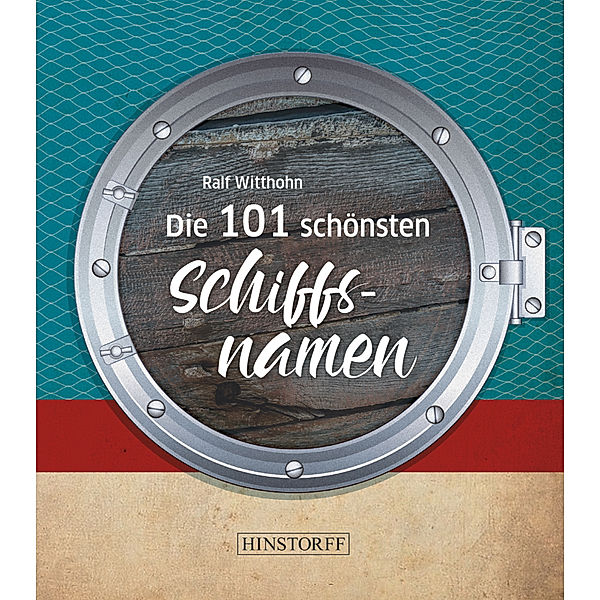 Die 101 schönsten Schiffsnamen, Ralf Witthohn