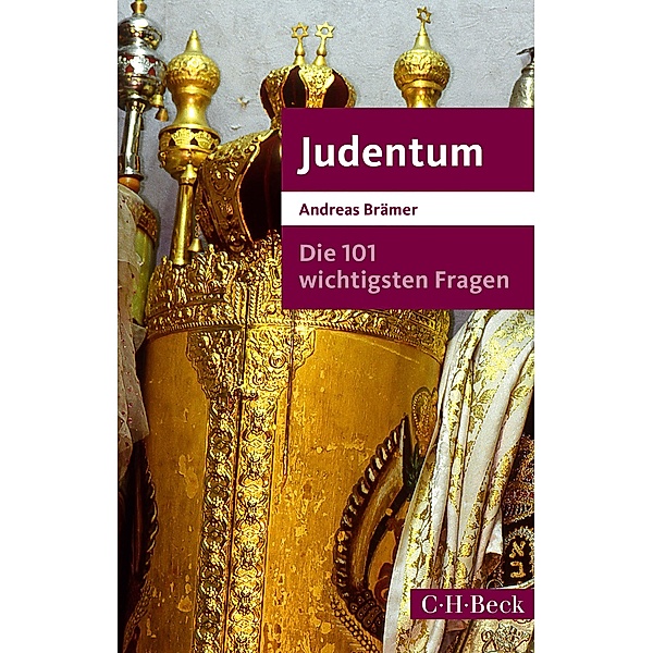 Die 101 wichtigsten Fragen - Judentum / Beck Paperback Bd.7024, Andreas Brämer
