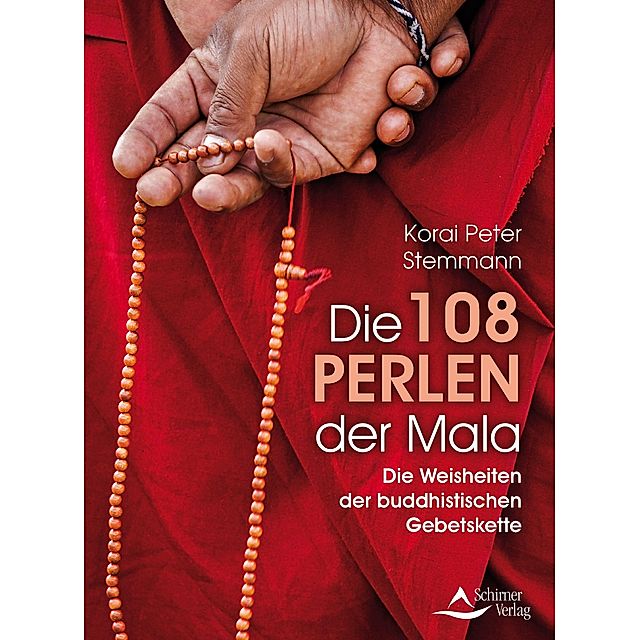 Die 108 Perlen der Mala Buch versandkostenfrei bei Weltbild.de bestellen