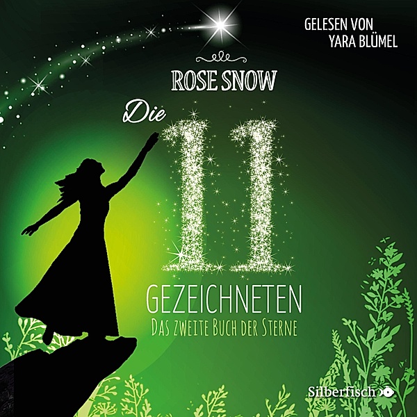 Die 11 Gezeichneten - 2 - Die 11 Gezeichneten 2: Das zweite Buch der Sterne, Rose Snow