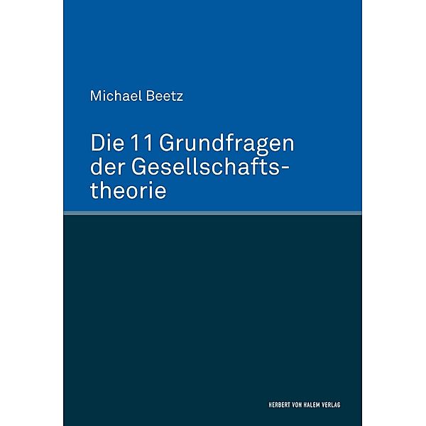 Die 11 Grundfragen der Gesellschaftstheorie, Michael Beetz