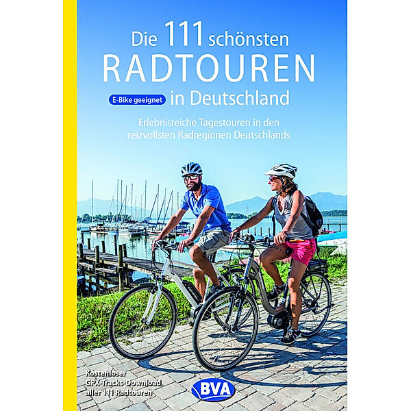 Die 111 schönsten Radtouren in Deutschland