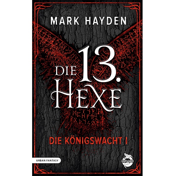 Die 13. Hexe / Die Königswacht Bd.1, Mark Hayden
