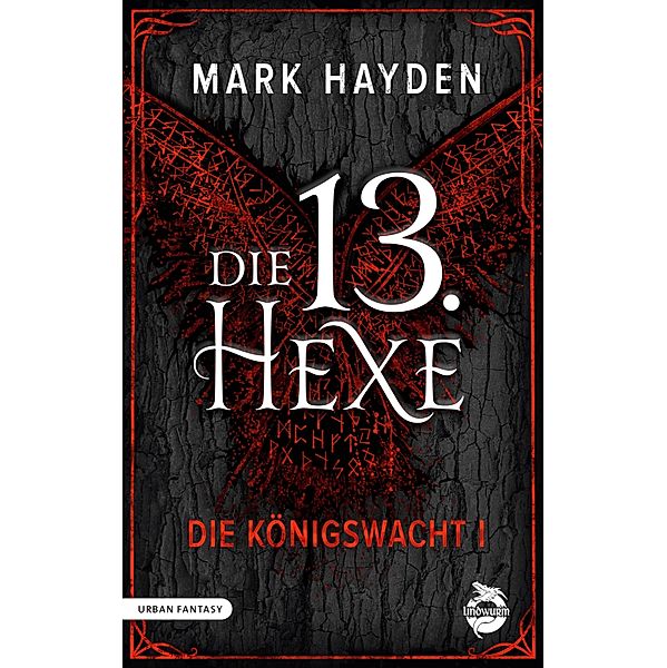 Die 13. Hexe / Die Königswacht Bd.1, Mark Hayden