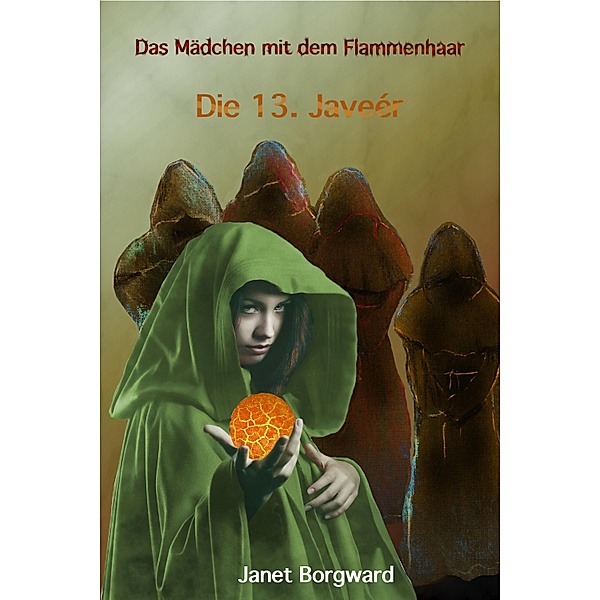 Die 13. Javeér / Das Mädchen mit dem Flammenhaar Bd.2, Janet Borgward