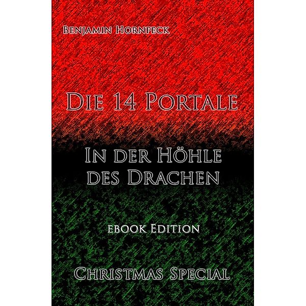 Die 14 Portale In der Höhle des Drachen Christmas Special, Benjamin Hornfeck