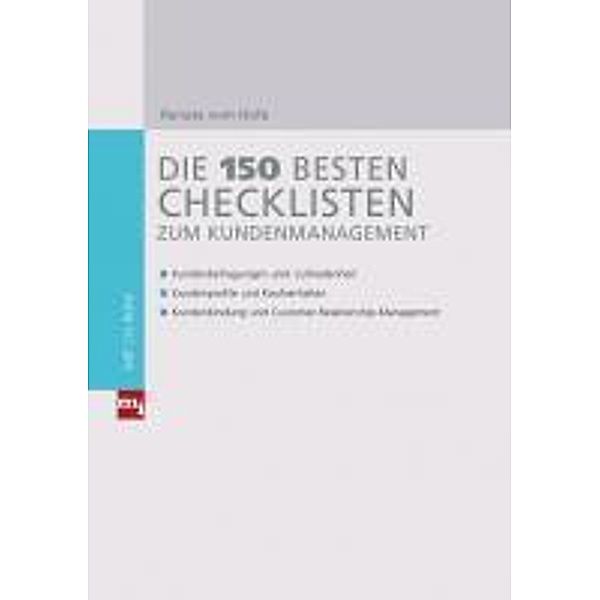 Die 150 besten Checklisten zum Kundenmanagement / mi-Fachverlag bei Redline, Renate Vom Hofe
