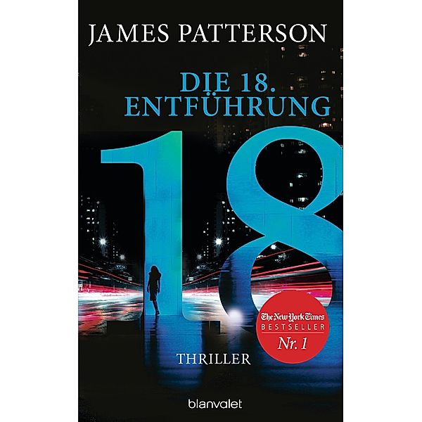 Die 18. Entführung / Der Club der Ermittlerinnen Bd.18, James Patterson, Maxine Paetro