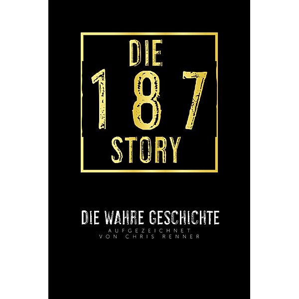 Die 187-Story, Chris Renner